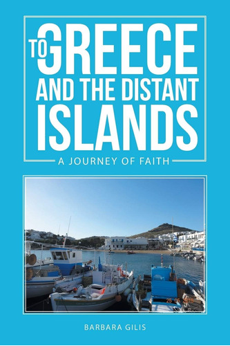 Libro: En Inglés A Grecia Y Las Islas Lejanas: Un Viaje
