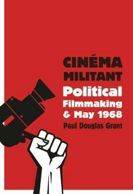 Libro Cinema Militant - Paul Douglas Grant