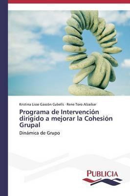 Libro Programa De Intervencion Dirigido A Mejorar La Cohe...