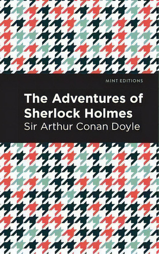 The Adventures Of Sherlock Holmes, De Sir Arthur An Doyle. Editorial Graphic Arts Books, Tapa Dura En Inglés