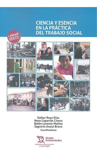 Libro Ciencia Y Esencia En La Prã¡ctica Del Trabajo Social