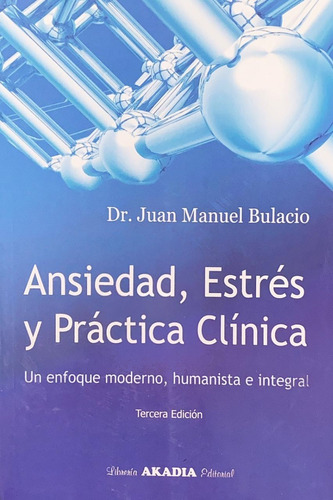 Ansiedad, Estrés Y Práctica Clínica Bulacio Envíos T/país