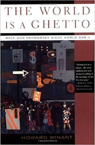 The World Is A Ghetto, De Howard Winant. Editorial Ingram Publisher Services Us, Tapa Blanda En Inglés
