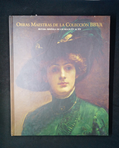 Obras Maestras De La Colección Bbva. Pintura Española. 