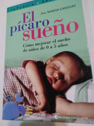 El Pícaro Sueño/ Dra. Gandsas. Libro Infancia.