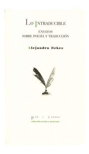 Lo Intraducible. Alejandro Bekes. Pre Textos