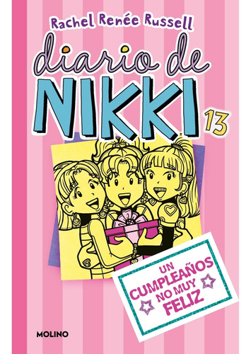 Diario De Nikki 13- Un Cumpleaños No Muy Feliz