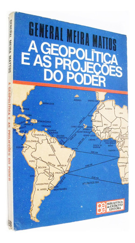 Meira Mattos - A Geopolítica E As Projeçoes Do Poder