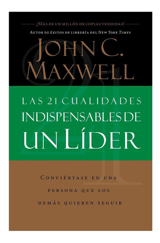 Las 21 Cualidades Indispensables De Un Líder / Nuevo