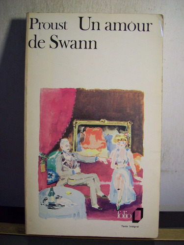 Adp Un Amour De Swann Proust / Ed Folio 1983 Paris