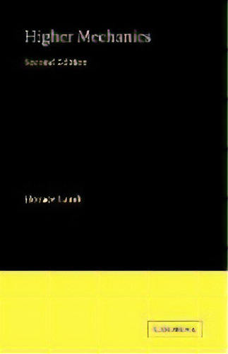 Higher Mechanics, De Horace Lamb. Editorial Cambridge University Press, Tapa Blanda En Inglés