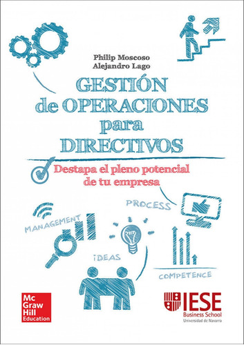 Gestión De Operaciones Para Directivos: Una Guía Práctica