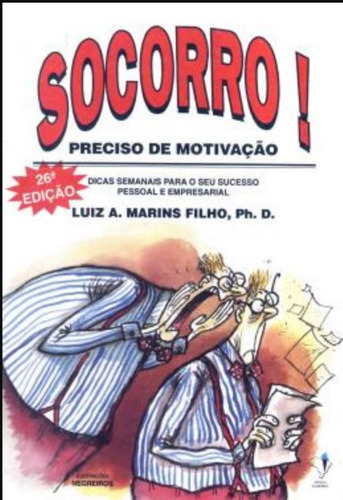 Socorro! Preciso De Motivacao: Socorro! Preciso De Motivacao, De Marins. Editora Harbra, Edição 26 Em Português, 1995