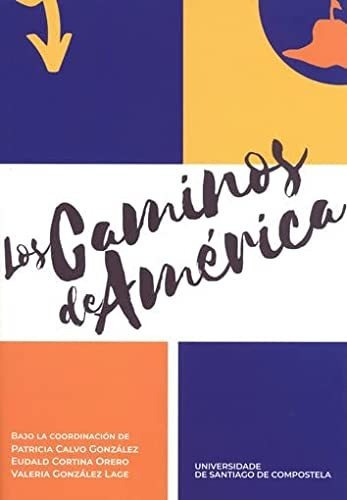 Los Caminos De America - Calvo Patricia Cortina Eudald