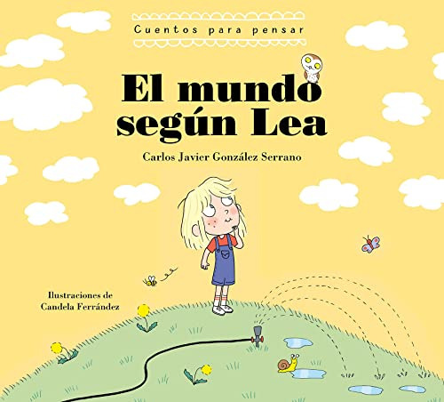 El Mundo Segun Lea. Cuentos Para Pensar / The World Accordin