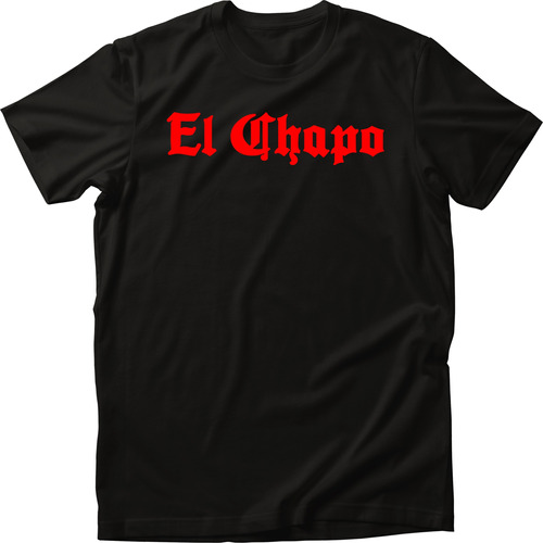 Playera El Chapo Cartel Sinaloa Hombre 1 Pza