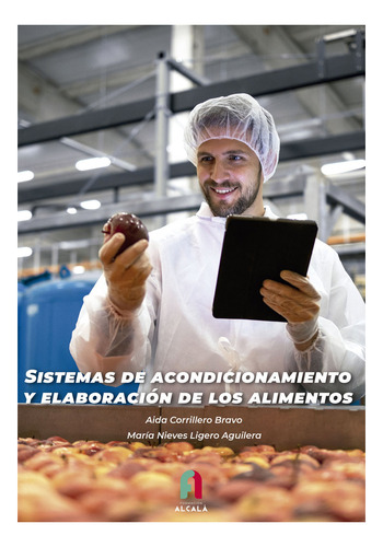 Sistemas De Acondicionamiento Y Elaboracion De Los, De Corrillero Bravo, Aida., Vol. 1. Editorial Formacion Alcala Sl, Tapa Blanda En Español
