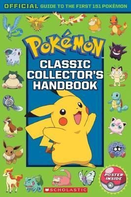 Pokemon: Classic Collector's Handbook - Scholastic