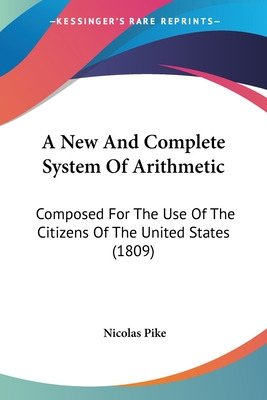 Libro A New And Complete System Of Arithmetic: Composed F...