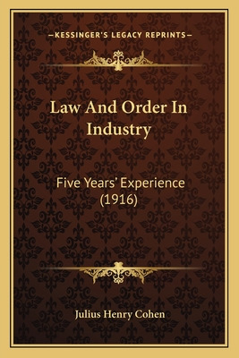 Libro Law And Order In Industry: Five Years' Experience (...
