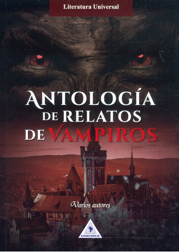 Antología de relatos de vampiros, de Varios autores. Serie 9585505797, vol. 1. Editorial CONO SUR, tapa blanda, edición 2023 en español, 2023