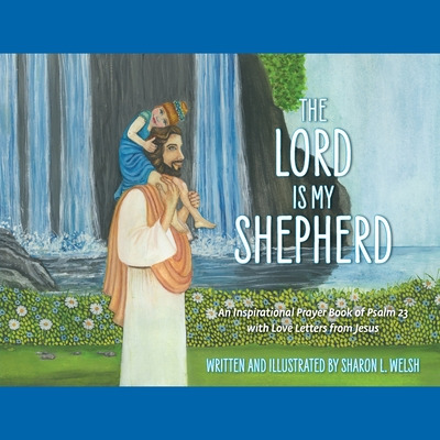 Libro The Lord Is My Shepherd: An Inspirational Prayer Bo...