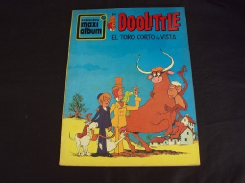 Coleccion Maxi Album - Dr Doolittle Y El Toro Corto De Vista