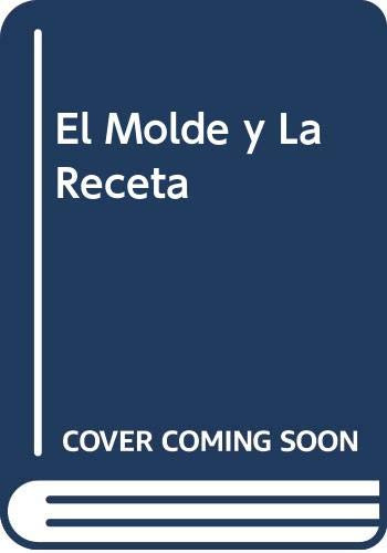 Libro El Molde Y La Recetala Novela De La Constitución De Ro