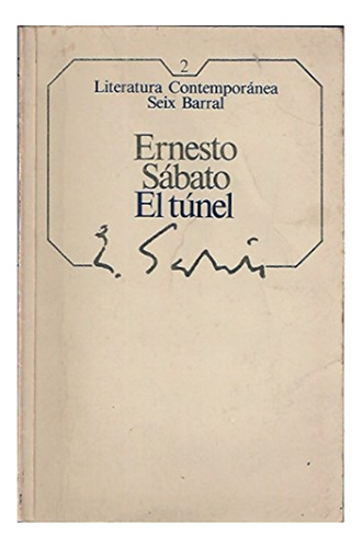 El Túnel - Ernesto Sabater - Literatura Hispana