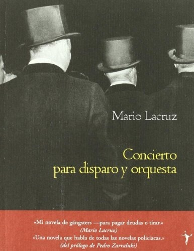 Libro Concierto Para Disparo Y Orquesta De Lacruz Mario