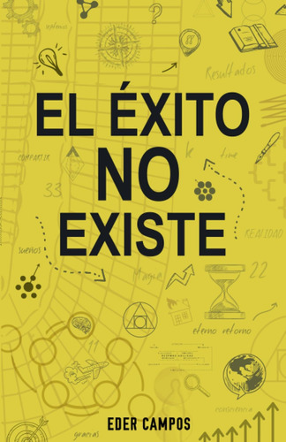 Libro: El Éxito No Existe (edición En Español)