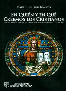 En Quién Y En Qué Creemos Los Cristianos Diálogos Sobre La P