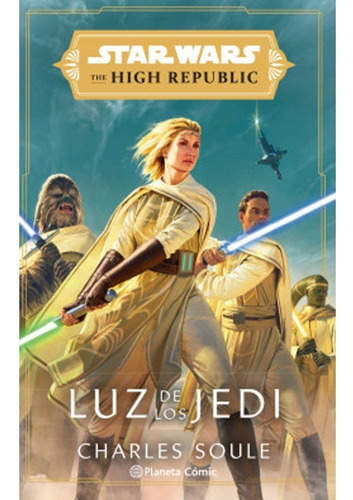 Star Wars. High Republic. Luz De Los Jedi