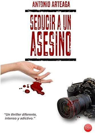 Libro: Seducir A Un Asesino: Un Thriller Diferente (novelas