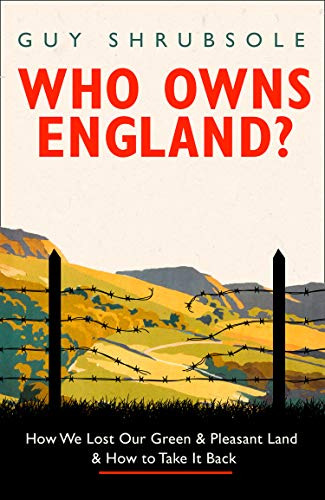 Libro Who Owns England? How We Lot Our Green And Pleasan De
