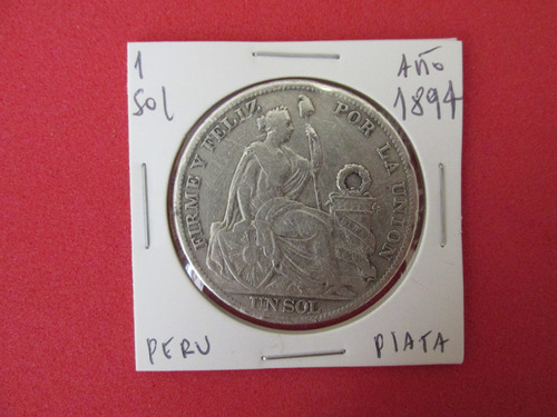 Antigua Moneda Republica Del Peru 1 Sol De Plata Año 1894 