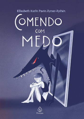 Comendo Com Medo, De Elisabeth Karin Rymer-rythén. Editorial Principis, Tapa Mole, Edición 1 En Português, 2024