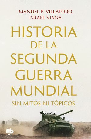 Libro Historia De La Segunda Guerra Mundial Sin Mitos Ni To