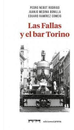 Libro: Las Fallas Y El Bar Torino - Eduard Ramírez Comeig