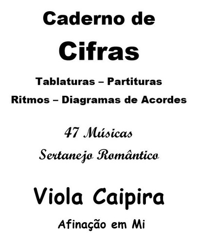 Livro De Cifras Viola Em Mi 47 Músicas Sertanejo Romântico
