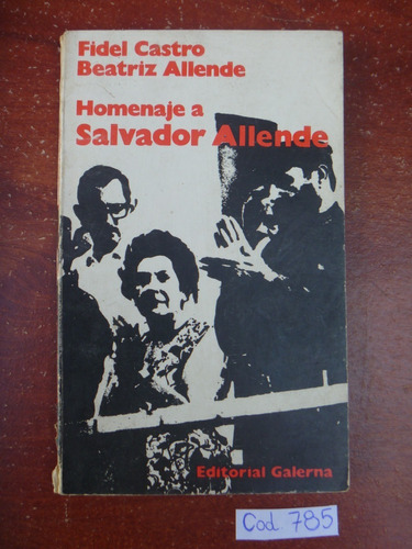 Castro Y Allende / Homenaje A Salvador Allende