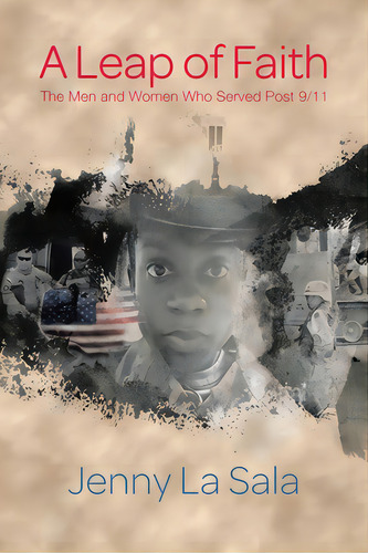 A Leap Of Faith: The Men And Women Who Served Post 9/11, De La Sala, Jenny. Editorial Trafford Pub, Tapa Blanda En Inglés