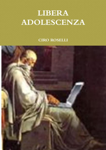 Libro: Libera Adolescenza (italian Edition)