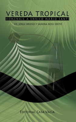 Libro Vereda Tropical: Homenaje A Enrico Mario Santi - Ro...