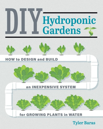 Libro Diy Hydroponic Gardens How To Design And Build