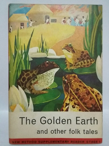 The Golden Earth And Other Folk Tales. Por Michael West. 