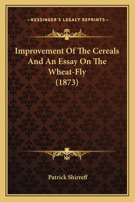 Libro Improvement Of The Cereals And An Essay On The Whea...