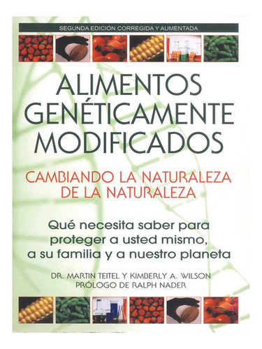 Alimentos Genéticamente Modificados: Cambiando La Natu. Eb03