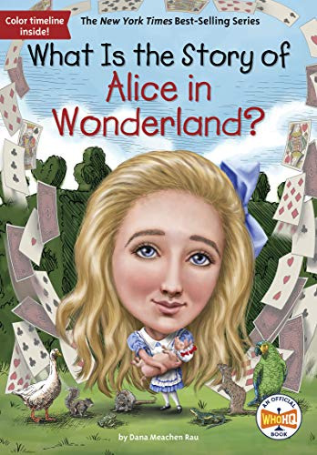 Libro What Is The Story Of Alice In Wonderland? De Rau, Dana