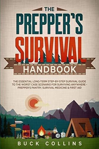 The Preppers Survival Handbook The Essential Long..., de Collins, Buck. Editorial Independently Published en inglés